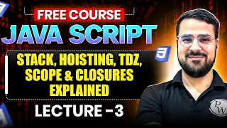 Lecture 3 JavaScript Executes Code Call Stack Hoisting TDZ Scope Closures Explained FSD