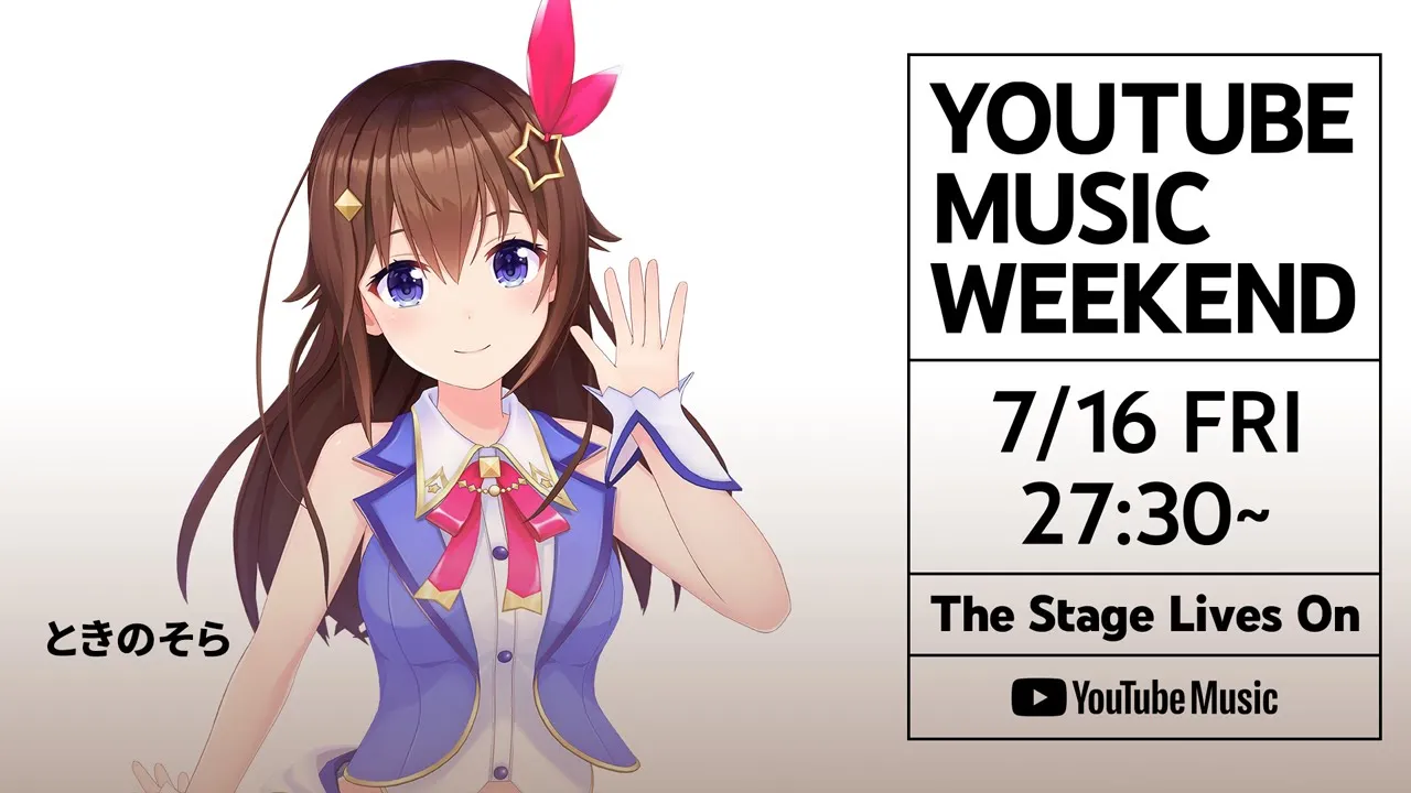 ときのそら - ミニライブ/Youtube Music Weekend Midnight
