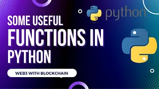Python Useful functions Web3 With Blockchain