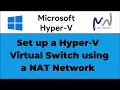 11 How to Create a NAT Virtual Switch on Hyper-V