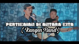 Download Pertikaian Di antara kita ( cover ) MP3