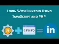 Login with LinkedIn using JavaScript and PHP