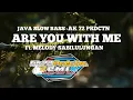 DJ Are You With Me - Melody Sabilulungan (Java Slow Bass) || Sound Viral Alight Motion