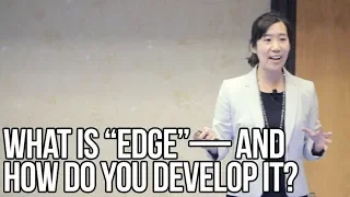 what is edge and how do you develop it laura huang
