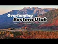 Overlanding Eastern Utah in the Wasatch Range