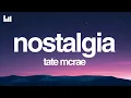 Download Lagu Tate McRae - Nostalgia (Lyrics)