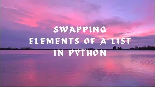 Python program to swap two elements of a list Placement practicing question for beginners