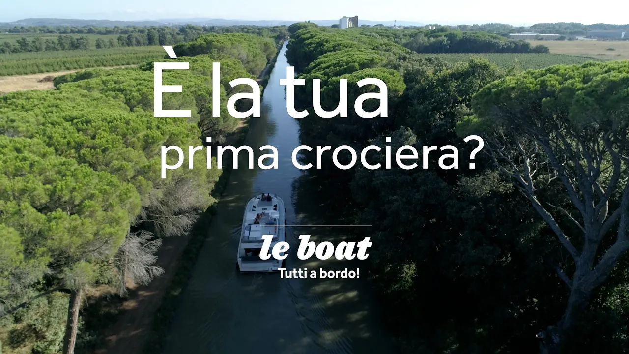 È la tua prima crociera? | Le Boat | IT