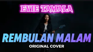 rembulan malam evie tamala rock version lirik lagu 