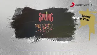 spring butakah cinta official lyric video 