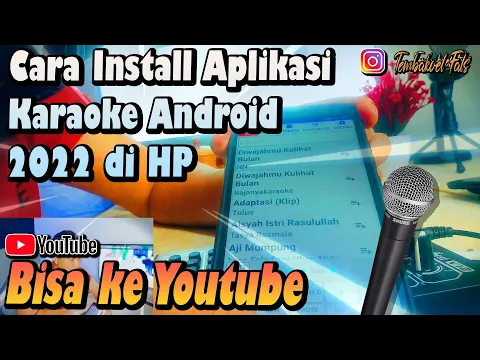 Download MP3 Ini Yang Ditunggu Cara INSTALL Aplikasi Rajanya Karaoke Android di HP/Smartphone bisa Youtube 2022