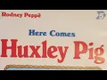 Lagu Start \u0026 end of Here Comes Huxley Pig UK VHS (1999 re-release)
