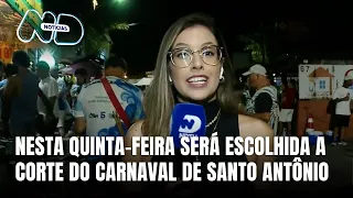 Escolha da Corte do Carnaval de Santo Antônio de Lisboa acontece na noite desta quinta-feira
