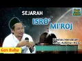 Download Lagu Sejarah Isra' Mi'raj | Ngaji Gus Baha