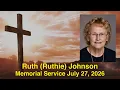 Ruth Ruthie Johnson Funeral Service - July 27 2026