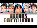 Why Don't We - Nobody Gotta Know | (Color Coded Lyrics)