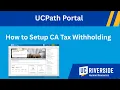 How to Setup Your CA Tax Withholding in UCPath