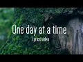 Meriam Belina - One day at a time (Lyrics) | Christian song | Worship song with lyrics