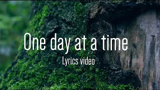 meriam belina one day at a time lyrics christian song worship song with lyrics