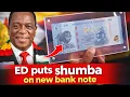 ED puts Shumba on 200 New ZiG note Watch Mushayavanhu introduce notes