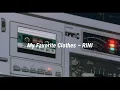 Download Lagu RINI - My Favorite Clothes lyrics (slow + reverb)