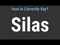 How to Pronounce Name Silas Correctly