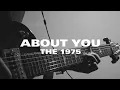 Download Lagu About You - The 1975 | Guitar Cover