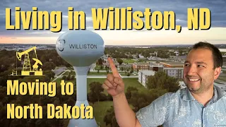 Living in Williston North Dakota