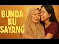 Lagu Original Bunda Ku: Melodi Cinta untuk Ibu