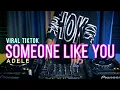 Download Lagu VIRAL TIKTOK !! SOMEONE LIKE YOU - ADELE (H3R! Remix) Req. HDS Nippy X Jaya HDS \u0026 Antho HDS