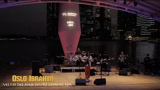 Download Oslo Ibrahim - Yes I'm The Man You're Looking For Live @ Soul Jam 2020 Singapore MP3