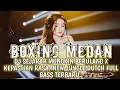 Download Lagu BOXING MEDAN!! DJ SEJARAH MUNGKIN BERULANG X KEPASTIAN RASA NEW JUNGLE DUTCH FULL 2025.