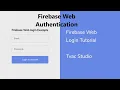 Firebase Web Login - Login Sign Up in HTML JavaScript Firebase New version
