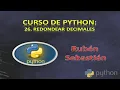 026 REDONDEAR DECIMALES en PYTHON Curso de Python gratis Tutorial