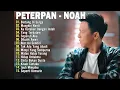 Download Lagu Noah - Peterpan Album Kumpulan Lagu Terbaik Sepanjang Masa 
