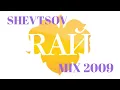 Download Lagu Shevtsov - RAЙ MIX [2009]