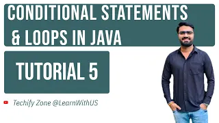 Techify Zone Java Selenium Series Conditional Statements Loops in Java Tutorial 5
