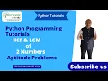 Python Programming HCF LCM of two numbers ILLUMINATEMINDS COM An IIM Alumni Venture