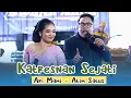 Download Lagu KATRESNAN SEJATI, DUET SERU..!  ATIM SATUS TERBARU FEAT SINDEN ARI MAMI - SWARA NADA MUSIC