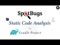 Static code analysis in Gradle Project with SpotBugs