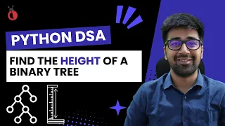 DSA in Python - Height of Binary Tree DFS BFS Approaches Leetcode 104