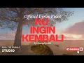 Download Lagu Anang Sparkle-KU INGIN KEMBALI (Official Lyrics Video) Prod. The Sparkle Studio