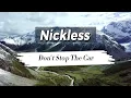 Download Lagu Nickless - Don't Stop The Car (Lyrics)
