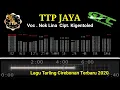 Download Lagu TTP JAYA - NOK LINA Cipt. Kigentoled