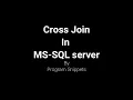 Cross Join In MS SQL Server