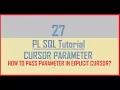 Tutorial 27 CURSOR PARAMETER How to pass parameter in Explicit cursor