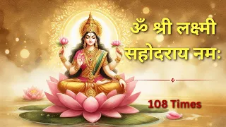 om shree lakshmi sahodaraya namah empower your life with lakshmi s wealth and success mantra