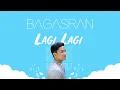 Download Lagu Bagas Ran - Lagi Lagi Kamu (Official Lyric Video)