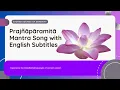 Download Lagu Prajñāpāramitā Mantra Song with English Subtitles | Om Namo Ratnatrayāya, Gate Gate Bodhi Svāhā