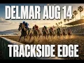 DELMAR CONSENSUS PICKS August 14 2026 - 8-Race AI Racing Analysis